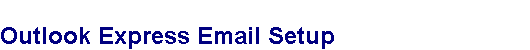 Outlook Express Email Setup